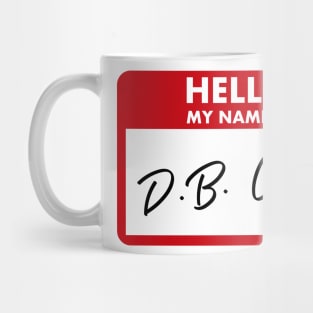 Hello my name is D. B. Cooper - unsolved mystery Mug